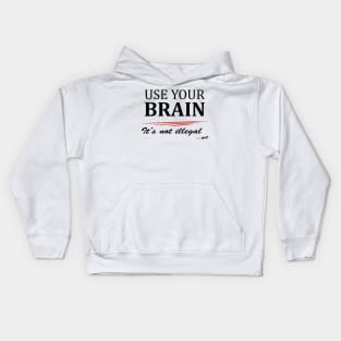 Use your brain! Kids Hoodie